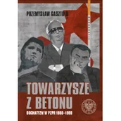 Biografie i autobiografie - Gasztold Przemysław Towarzysze z betonu - miniaturka - grafika 1