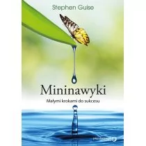 Mininawyki Małymi krokami do sukcesu - Stephen Guise - Psychologia Mininawyki Małymi krokami do sukcesu - Stephen Guise - Psychologia - miniaturka - grafika 1