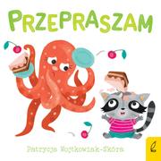 Literatura popularno naukowa dla młodzieży - Dobre maniery Przepraszam - miniaturka - grafika 1