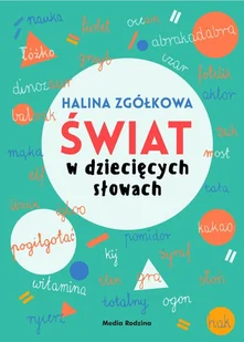 Świat w dziecięcych słowach - Podręczniki dla szkół wyższych - miniaturka - grafika 2