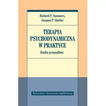 Wydawnictwo Uniwersytetu Jagiellońskiego Terapia psychodynamiczna w praktyce