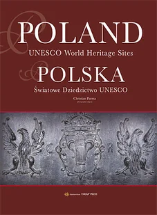 Polska. Światowe dziedzictwo UNESCO - Albumy krajoznawcze - miniaturka - grafika 1