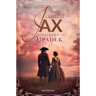 Upadek. Duma i gniew. Tom 3 - Literatura obyczajowa - miniaturka - grafika 1