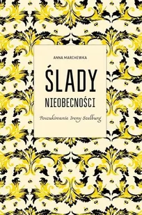 DodoEditor Ślady nieobecności - Anna Marchewka - Biografie i autobiografie - miniaturka - grafika 1