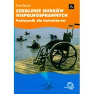 Poradniki hobbystyczne - Degnan Frank Szkolenie nurków niepełnosprawnych - miniaturka - grafika 1