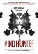 Felietony i reportaże - Mindhunter. Tajemnice elitarnej jednostki FBI zajmującej się ściganiem seyrjnych przestępców - miniaturka - grafika 1