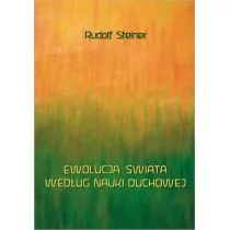 Ewolucja świata według nauki duchowej - Rudolf Steiner