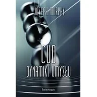 Poradniki hobbystyczne - Cud dynamiki umysłu Joseph Murphy - miniaturka - grafika 1