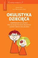 Książki medyczne - Medical Education Okulistyka dziecięca kompendium dla lekarzy specjalizujacych się w okulistyce i lekarzy innych specjalności - miniaturka - grafika 1
