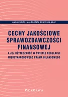 E-booki - biznes i ekonomia - Cechy jakościowe sprawozdawczości finansowej Nowa - miniaturka - grafika 1