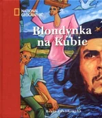 Felietony i reportaże - Blondynka na Kubie. Na tropach prawdy i Ernesta Che Guevary - miniaturka - grafika 1