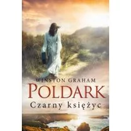 Powieści historyczne i biograficzne - Czarna Owca Czarny księżyc. Poldark - Winston Graham - miniaturka - grafika 1