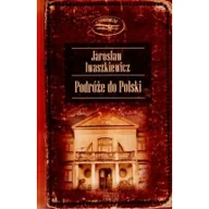 Felietony i reportaże - Podróże do Polski - miniaturka - grafika 1