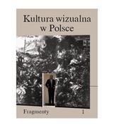 Kulturoznawstwo i antropologia - Fundacja Bęc Zmiana Kultura wizualna w Polsce. Tom 1. Fragmenty Praca zbiorowa - miniaturka - grafika 1