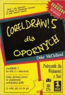 Grafika i DTP - Corel Draw 5 dla opornych - miniaturka - grafika 1