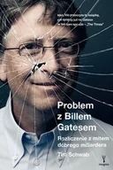 Biografie i autobiografie - Problem z Billem Gatesem. Rozliczenie z mitem dobrego miliardera - miniaturka - grafika 1