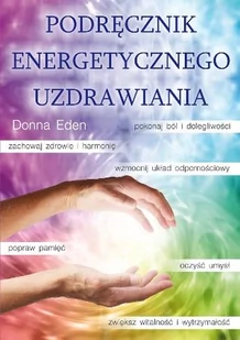 KOS Eden Donna, Feinstein David Podręcznik energetycznego uzdrawiania - Ezoteryka - miniaturka - grafika 1