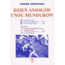 Janina Szwaczka Dzień aniołów i noc mundurów - Historia Polski - miniaturka - grafika 1