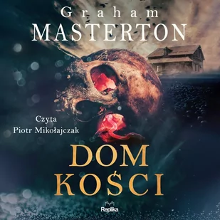 Dom kości - Audiobooki - fantastyka i horror - miniaturka - grafika 1