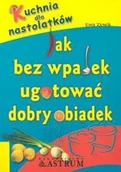 Książki kucharskie - Jak bez wpadek ugotować dobry obiadek - miniaturka - grafika 1