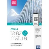 Pomoce naukowe - NOWA Teraz matura. Matematyka. Arkusze maturalne z materiałami cyfrowymi. Poziom podstawowy. Do matury 2024 - miniaturka - grafika 1
