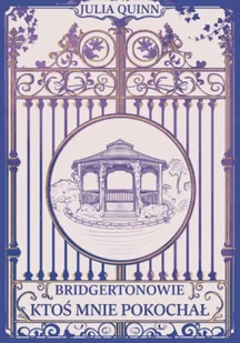 Ktoś mnie pokochał - Quinn Julia - Romanse - miniaturka - grafika 1