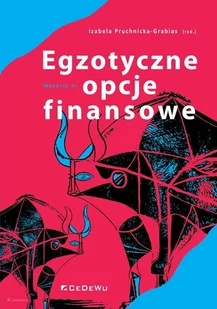 CeDeWu Egzotyczne opcje finansowe.. Systematyka, wycena.. - Izabela Pruchnicka-Grabias - Ekonomia - miniaturka - grafika 1
