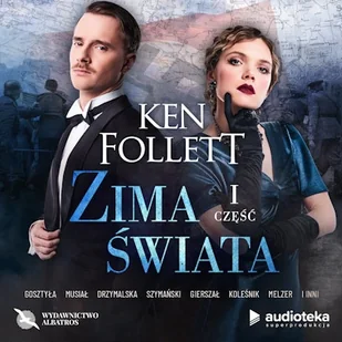 Zima świata. Część pierwsza Ken Follett - Audiobooki - literatura piękna - miniaturka - grafika 1