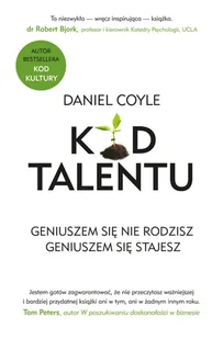 Kod talentu. Geniuszem się nie rodzisz. Geniuszem się stajesz - Rozwój osobisty Kod talentu. Geniuszem się nie rodzisz. Geniuszem się stajesz - Rozwój osobisty - miniaturka - grafika 1