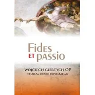 Książki religijne obcojęzyczne - Fides et passio - Wojciech Giertych - miniaturka - grafika 1