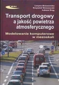 Nauki przyrodnicze - Transport drogowy a jakość powietrza atmosferycznego. Modelowanie komputerowe w mezoskali - miniaturka - grafika 1