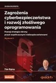 Książki medyczne - Zagrożenia cyberbezpieczeństwa i rozwój złośliwego oprogramowania. Poznaj strategie obrony przed współczesnymi niebezpieczeństwami - miniaturka - grafika 1