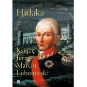 Powieści historyczne i biograficzne - Rytm Oficyna Wydawnicza Hulaka. Książę Jerzy Marcin Lubomirski - Alina Zerling Konopka - miniaturka - grafika 1