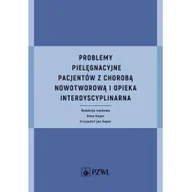 Biznes - Problemy pielęgnacyjne pacjentów z chorobą nowotworową i opieka interdyscyplinarna | - miniaturka - grafika 1