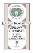 Poezja - Sprawy osobiste i inne wiersze rozproszone - miniaturka - grafika 1
