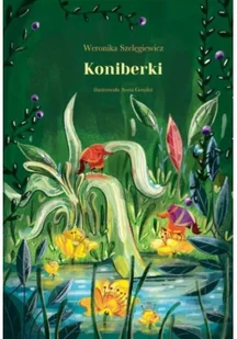 Koniberki - Literatura popularno naukowa dla młodzieży Koniberki - Literatura popularno naukowa dla młodzieży - miniaturka - grafika 2