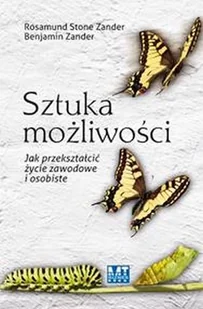 Sztuka Możliwości Jak Przekształcić Życie Zawodowe i Osobiste - Pedagogika i dydaktyka - miniaturka - grafika 1