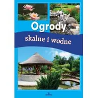 Dom i ogród - Arystoteles Ogrody skalne i wodne - Jadwiga Wilder - miniaturka - grafika 1