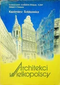 Książki o kulturze i sztuce - Architekci Wielkopolscy część I - miniaturka - grafika 1