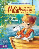 Baśnie, bajki, legendy - Aniela Cholewińska-Szkolik Misia i jej mali pacjenci Wyjazd na Mazury - miniaturka - grafika 1