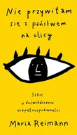 E-booki - nauka - Nie przywitam się z państwem na ulicy. Szkic o doświadczeniu niepełnosprawności - miniaturka - grafika 1