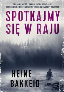 Spotkajmy Się W Raju Heine Bakkeid - Powieści sensacyjne - miniaturka - grafika 2