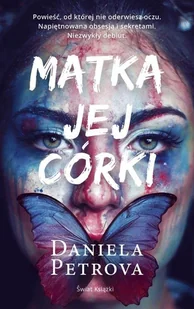Daniela Petrova Matka jej córki - Thrillery Daniela Petrova Matka jej córki - Thrillery - miniaturka - grafika 3