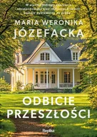 Literatura obyczajowa - Odbicie przeszłości. Cienie prawdy. Tom 1 - Maria Weronika Józefacka - miniaturka - grafika 1