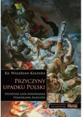 Felietony i reportaże - Przyczyny upadku Polski - miniaturka - grafika 1