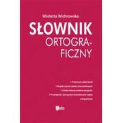 Słowniki języka polskiego - Wiedza Słownik ortograficzny Wioletta Wichrowska - miniaturka - grafika 1