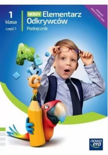 Nowy Elementarz Odkrywców NEON. Klasa 1. Część 1. Podręcznik. Edukacja polonistyczna, przyrodnicza, społeczna - Podręczniki dla szkół podstawowych Nowy Elementarz Odkrywców NEON. Klasa 1. Część 1. Podręcznik. Edukacja polonistyczna, przyrodnicza, społeczna - Podręczniki dla szkół podstawowych - miniaturka - grafika 1