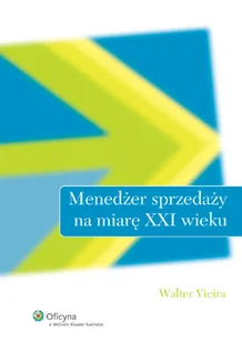 Menedżer sprzedaży na miarę XXI wieku - Zarządzanie - miniaturka - grafika 1