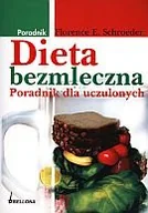 Diety, zdrowe żywienie - Dieta bezmleczna. Poradnik dla uczulonych - miniaturka - grafika 1