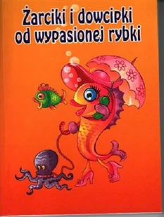 Żarciki i dowcipki od wypasionej rybki - Aforyzmy i sentencje - miniaturka - grafika 1